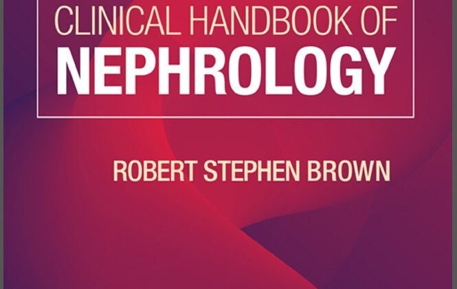 Exploring the Latest Insights: Clinical Handbook of Nephrology 2024